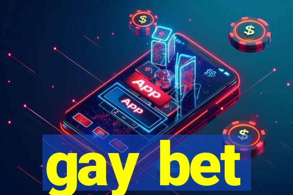 gay bet